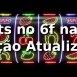 Slots no 6f na 6f: Edição Atualizada